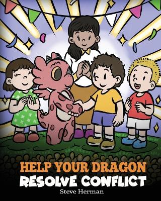 Book cover for Help Your Dragon Resolve Conflict