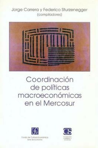 Cover of Coordinacion de Politicas Macroeconomicas en el Mercosur