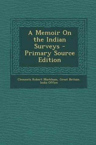 Cover of A Memoir on the Indian Surveys