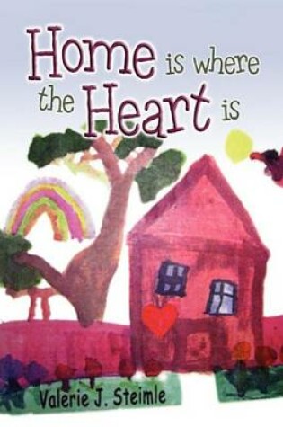 Cover of Home Is Where The Heart Is