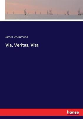 Book cover for Via, Veritas, Vita