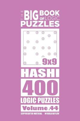 Book cover for The Big Book of Logic Puzzles - Hashi 400 Logic (Volume 44)