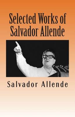 Book cover for Selected Works of Salvador Allende