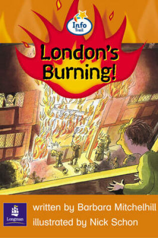 Cover of Info Trail Emergent Stage The Great Fire of London: London's Burning Non-fiction