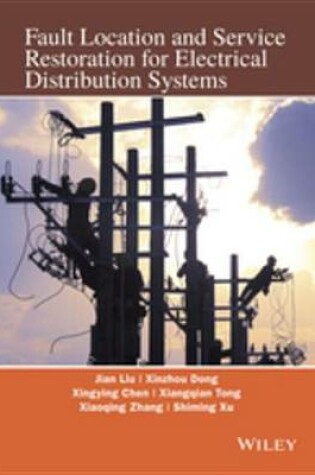 Cover of Fault Location and Service Restoration for Electrical Distribution Systems