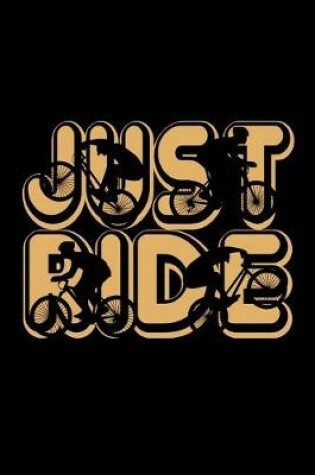 Cover of Just Ride