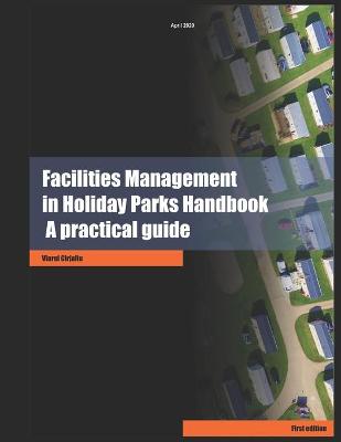 Book cover for Facilities Management in Holiday Parks Handbook