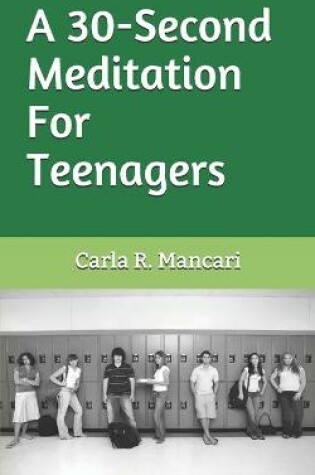 Cover of A 30-Second Meditation For Teenagers