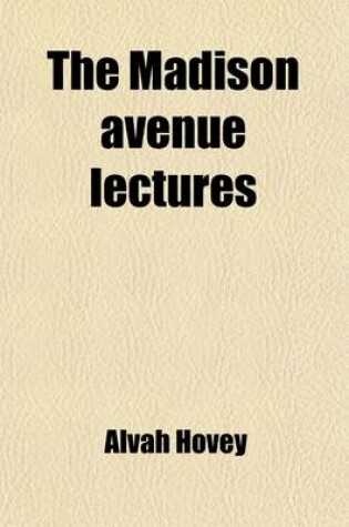 Cover of The Madison Avenue Lectures