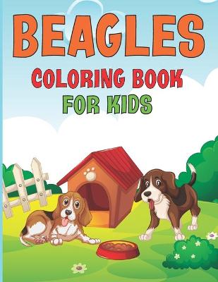 Book cover for Beagles Coloring Book For Kids