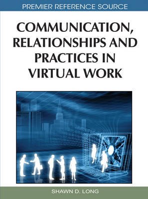 Book cover for Communication, Relationships and Practices in Virtual Work