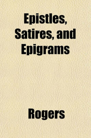 Cover of Epistles, Satires, and Epigrams
