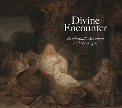 Book cover for Divine Encounter: Rembrandt's Abraham and the Angels