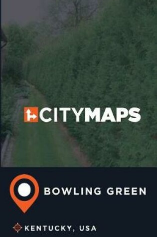 Cover of City Maps Bowling Green Kentucky, USA