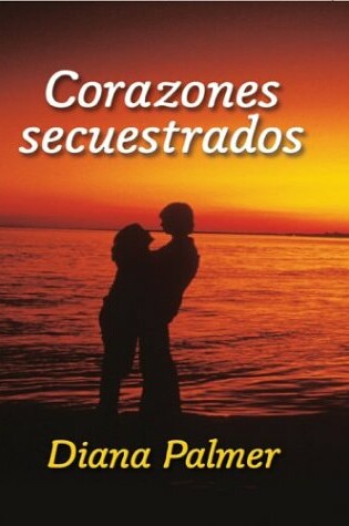 Cover of Corazones Secuestrados
