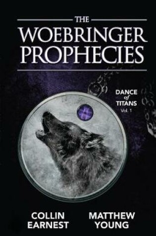 Cover of The Woebringer Prophecies