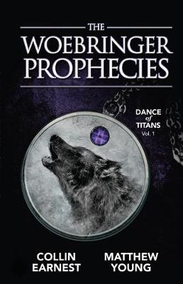 Cover of The Woebringer Prophecies