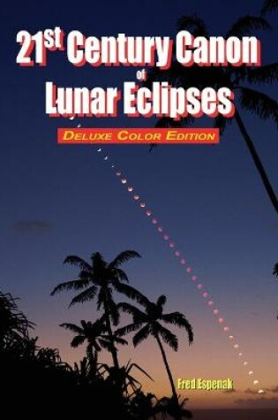 Cover of 21st Century Canon of Lunar Eclipses - Deluxe Color Edition