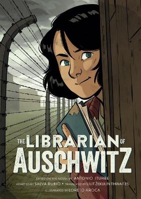 Book cover for The Librarian of Auschwitz: The Graphic Novel