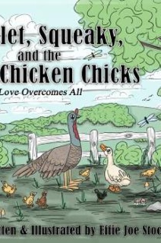 Cover of Turklet, Squeaky, and the Seven Chicken Chicks