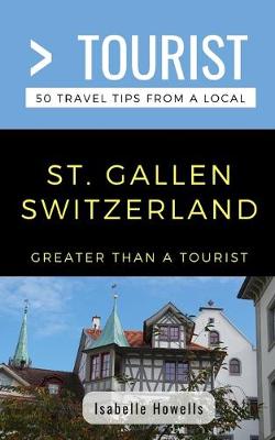 Book cover for Greater Than a Tourist- St. Gallen Switzerland