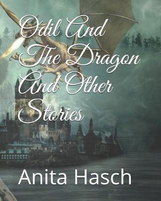 Book cover for Odil And The Dragon And Other Stories