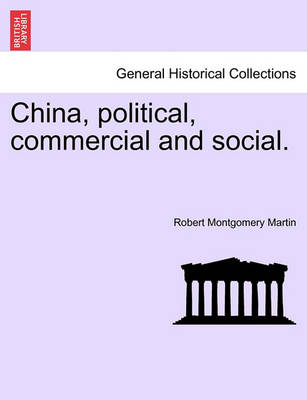 Book cover for China, Political, Commercial and Social. Vol. I