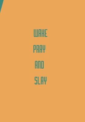 Book cover for Wake Pray AMD Slay