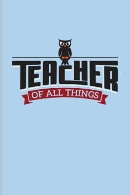 Book cover for Teacher of All Things