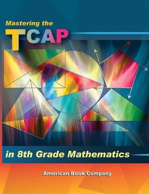 Book cover for Mastering the TCAP in 8th Grade Mathematics