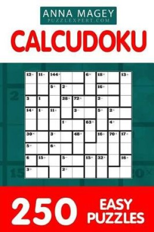 Cover of 250 Easy Calcudoku Puzzles 9x9