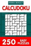 Book cover for 250 Easy Calcudoku Puzzles 9x9