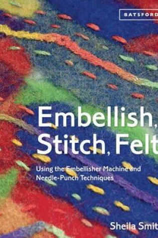 Cover of Embellish, Stitch, Felt