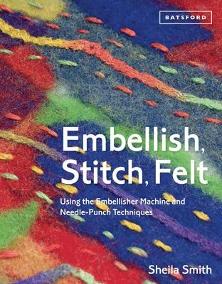 Book cover for Embellish, Stitch, Felt