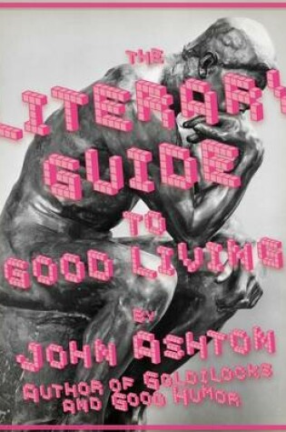 Cover of The Literary Guide to Good Living