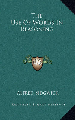 Book cover for The Use of Words in Reasoning