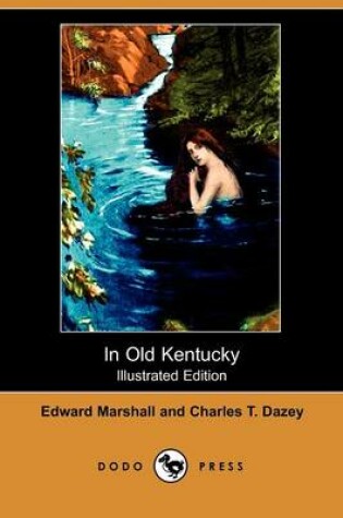 Cover of In Old Kentucky(Dodo Press)