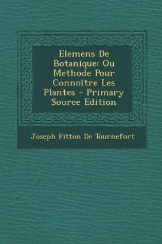 Cover of Elemens de Botanique