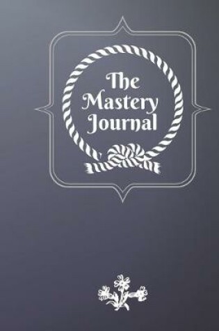 Cover of The Mastery Journal