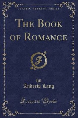 Cover of The Book of Romance (Classic Reprint)