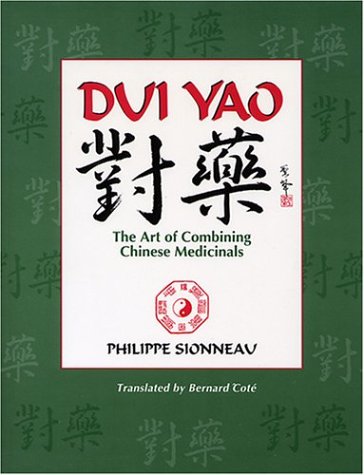 Book cover for Dui Yao: the Art of Combining Chinese Medicinals