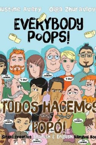 Cover of Everybody Poops! / ¡Todos hacemos popó!