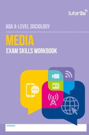 Cover of AQA A Level Sociology Media Exam Skills Workbook