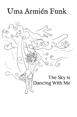 Cover of The Sky is Dancing With Me