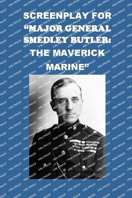 Cover of Screenplay for "Major General Smedley Butler