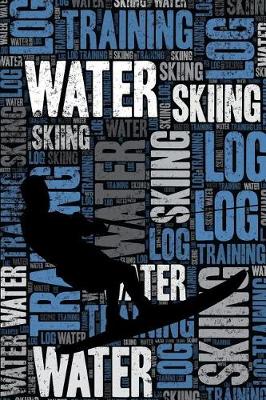 Book cover for Water Skiing Training Log and Diary