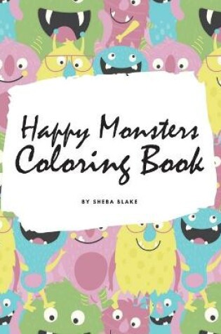 Cover of Happy Monsters Coloring Book for Children (8.5x8.5 Coloring Book / Activity Book)