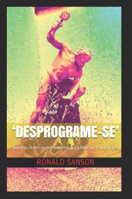 Book cover for 'Desprograme-Se'