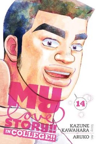 Cover of My Love Story!!, Vol. 14: In College!!