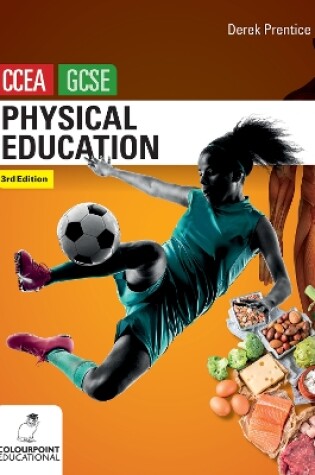 Cover of Physical Education for CCEA GCSE (3rd Edition)